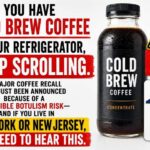 Botulism Panic Overblown? Cold Brew Recall Coffee Recall Alert: Cold Brew Recalled Over Possible Botulism Risk